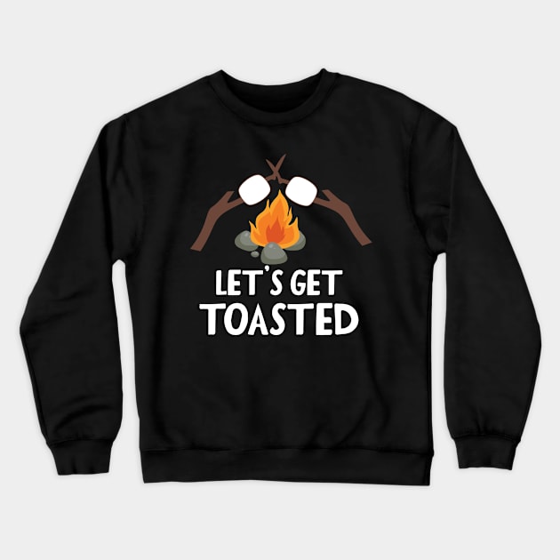 Let's Get Toasted Crewneck Sweatshirt by Skylane